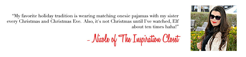 Nicole of The Inspiration Closet - Holiday Traditions