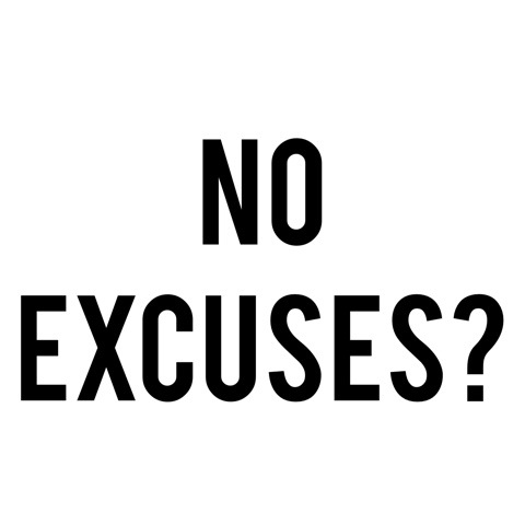 Lose the 'No Excuses' Mindset - Pumps & Push Ups