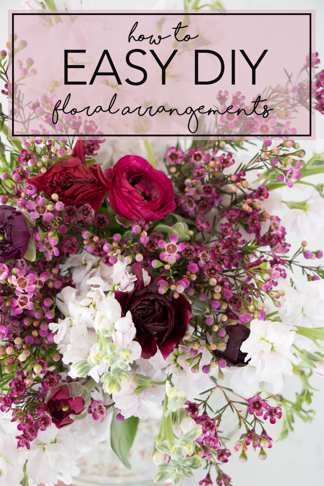 How to make easy DIY floral arrangements that last.