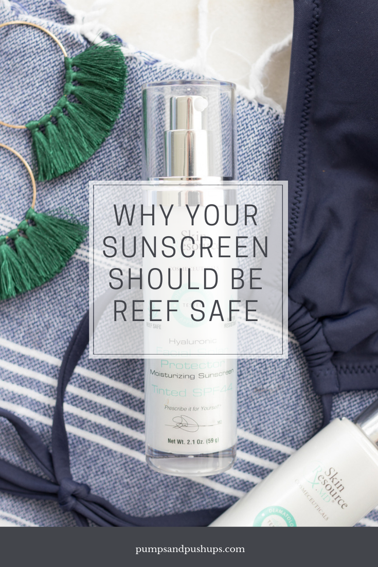 Reef safe sunscreen | sunscreen | summer skin | summer beauty | summer skincare via pumps and push-ups blog 